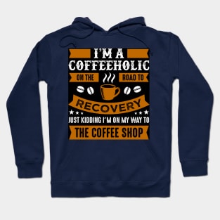 I,m A Coffee Hoodie